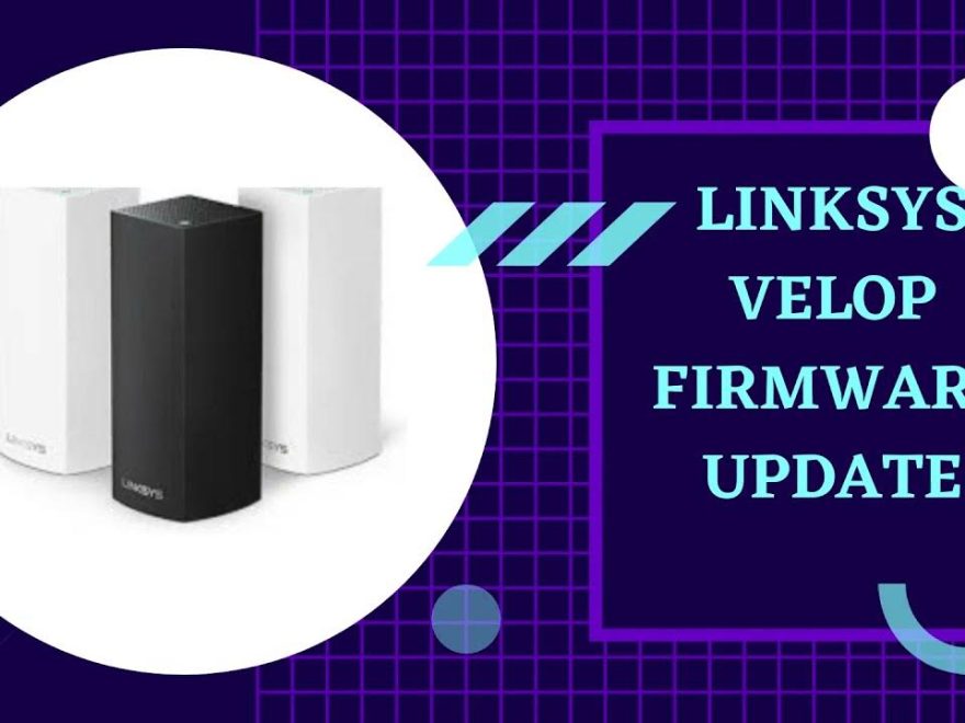 Linksys Velop WHW0301 firmware update