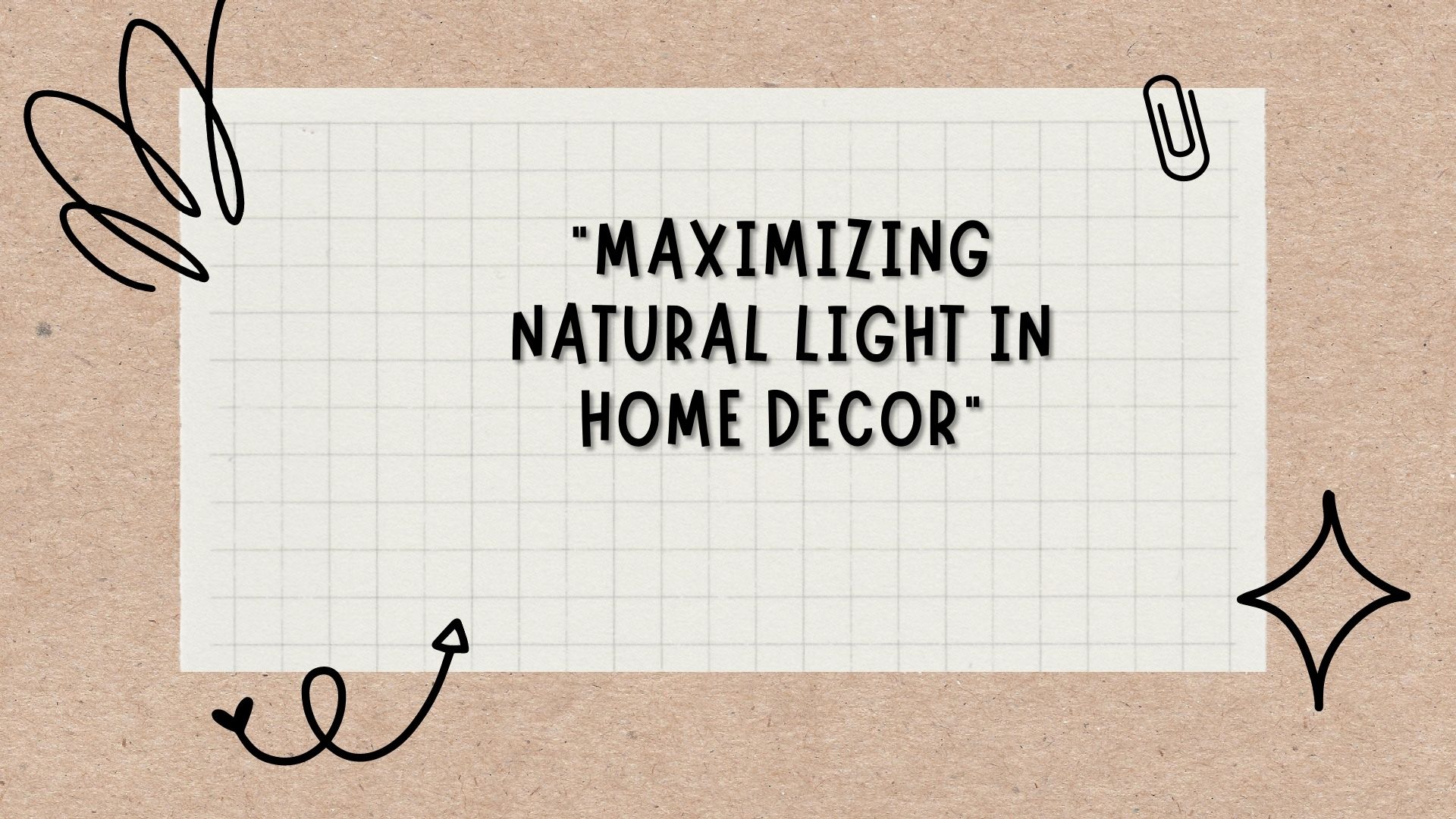 Maximizing Natural Light in Home Decor