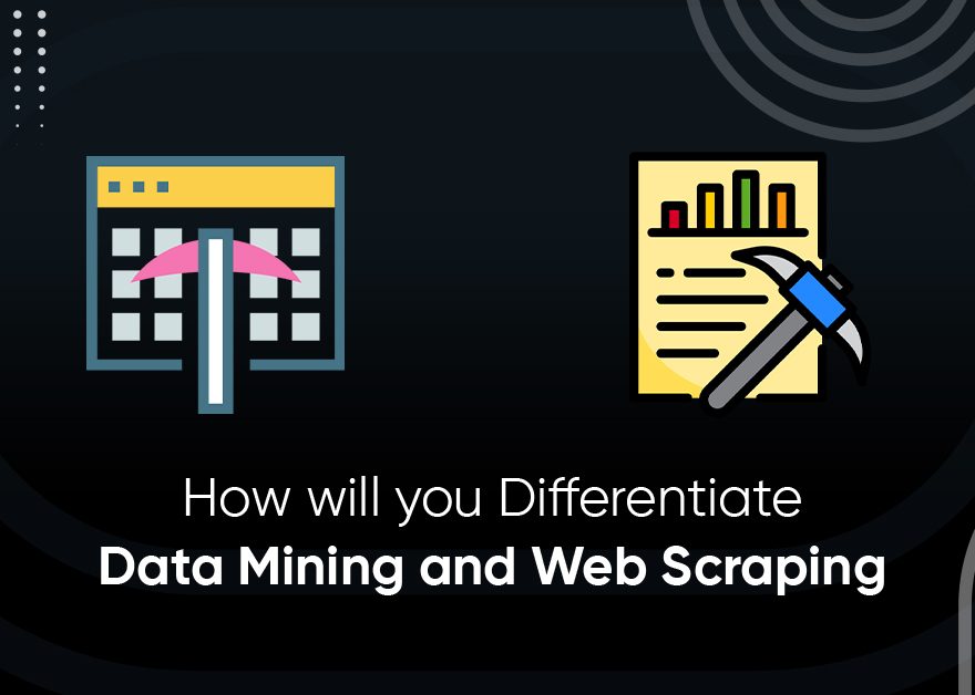 How will you Differentiate Data Mining and Web Scraping