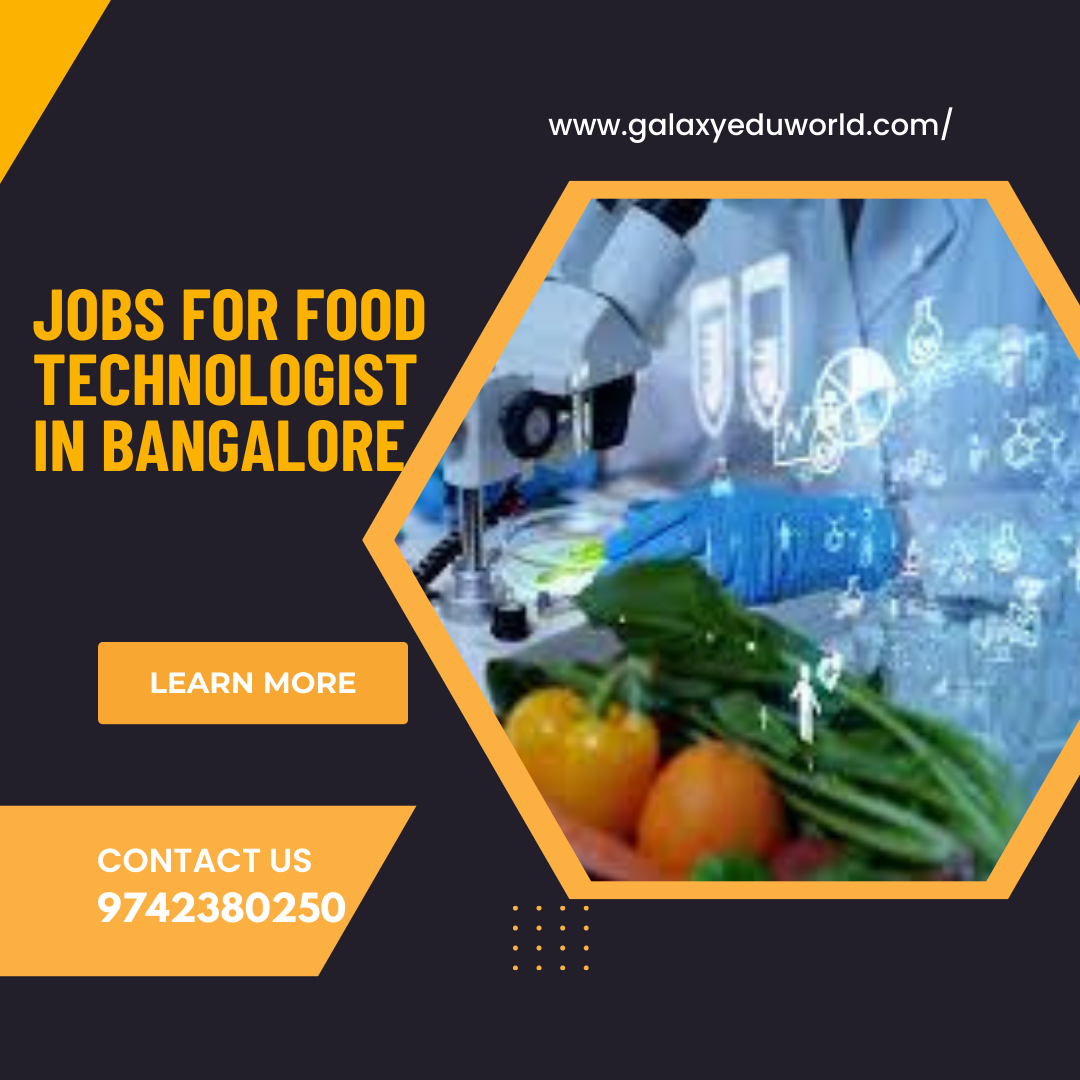 jobs for food technologist in bangalore