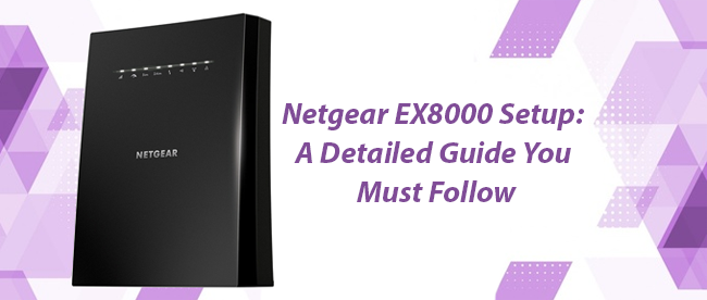 Netgear EX8000 Setup