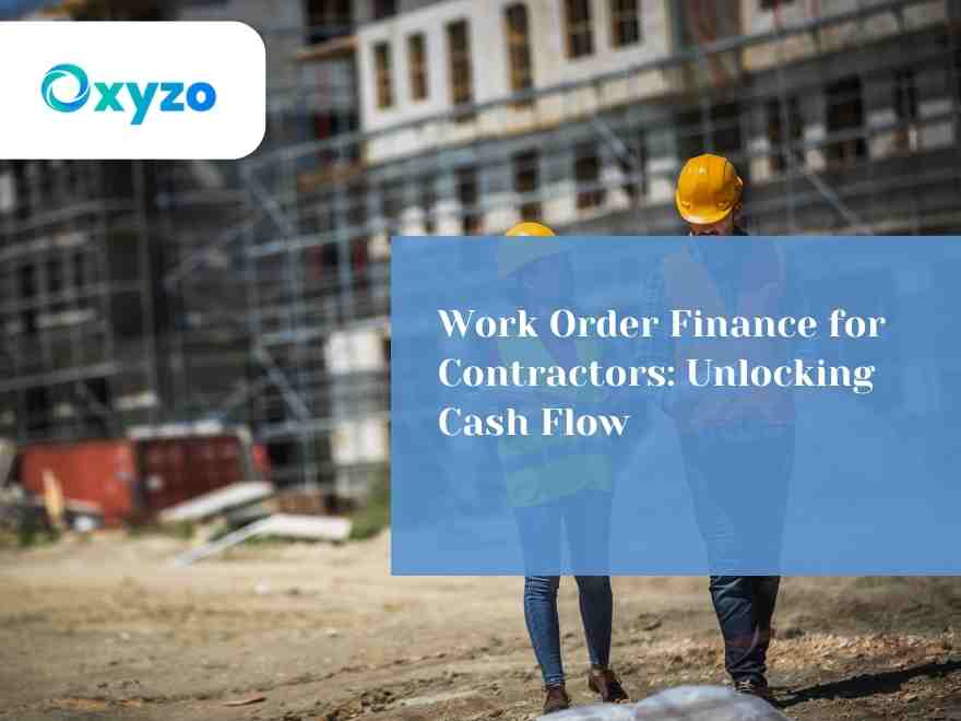 Work Order Finance for Contractors Unlocking Cash Flow