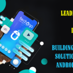 Leading Android Mobile App Development Company: Building Innovative Solutions for the Android Platform