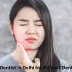 dentist in delhi