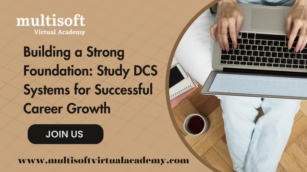 Building-a-Strong-Foundation-Study-DCS-Systems-for-Successful-Career-Growth