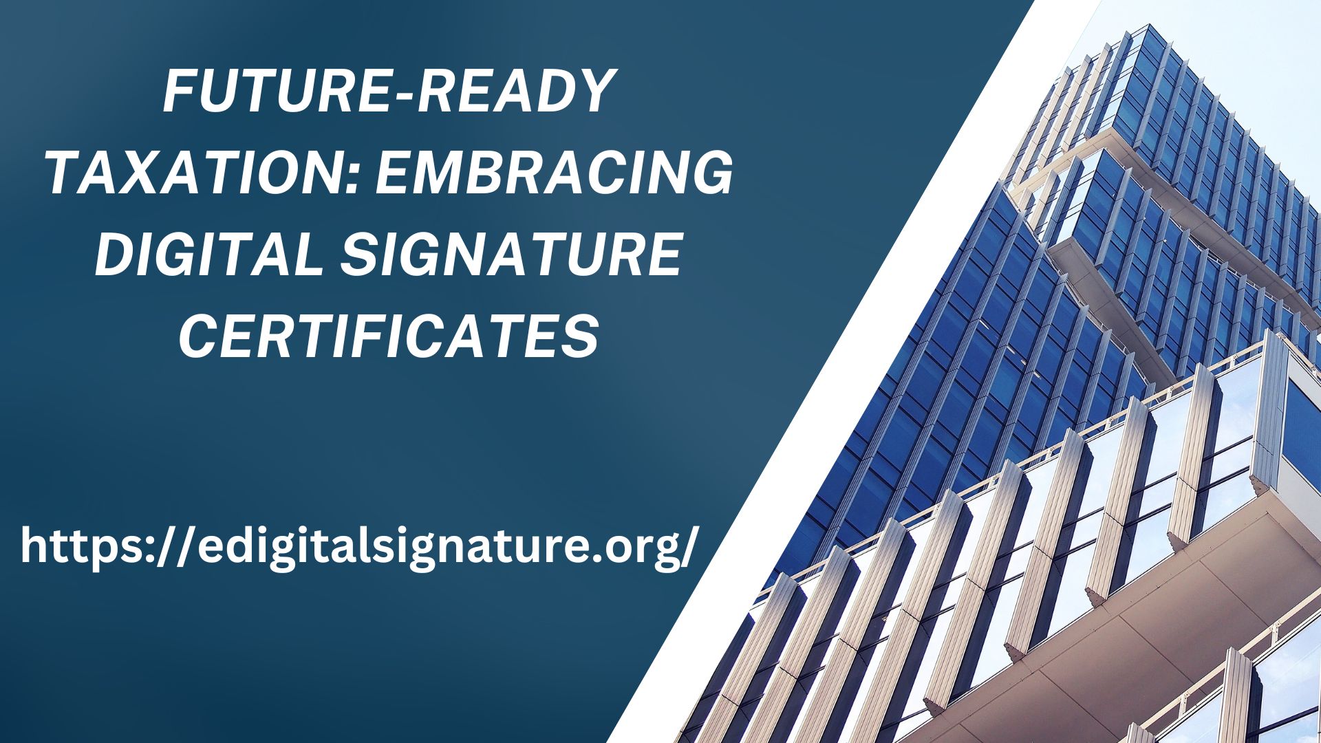 Future-Ready Taxation: Embracing Digital Signature Certificates