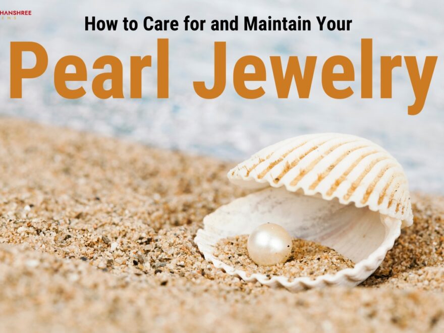 How to Care for and Maintain Your Pearl Jewelry image