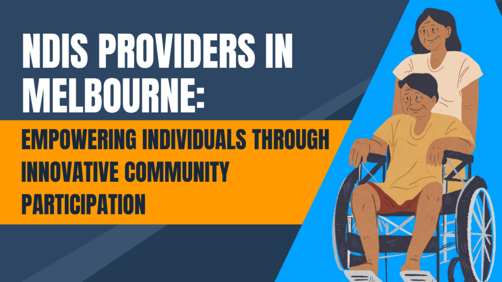 NDIS Providers in Melbourne