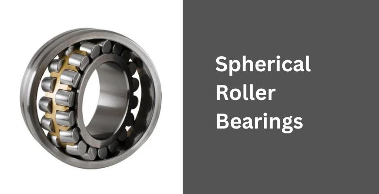 Spherical Roller Bearings