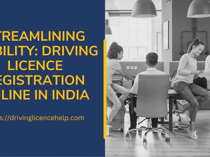 Streamlining Mobility Driving Licence Registration Online in India