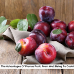 The Advantages Of Prunus Fruit: From Well Being To Cooking