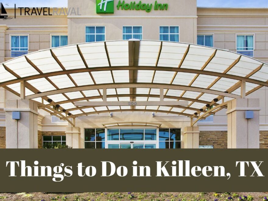 Things to do in Killleen Tx