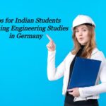 Tips for Indian Students Pursuing Engineering Studies in Germany