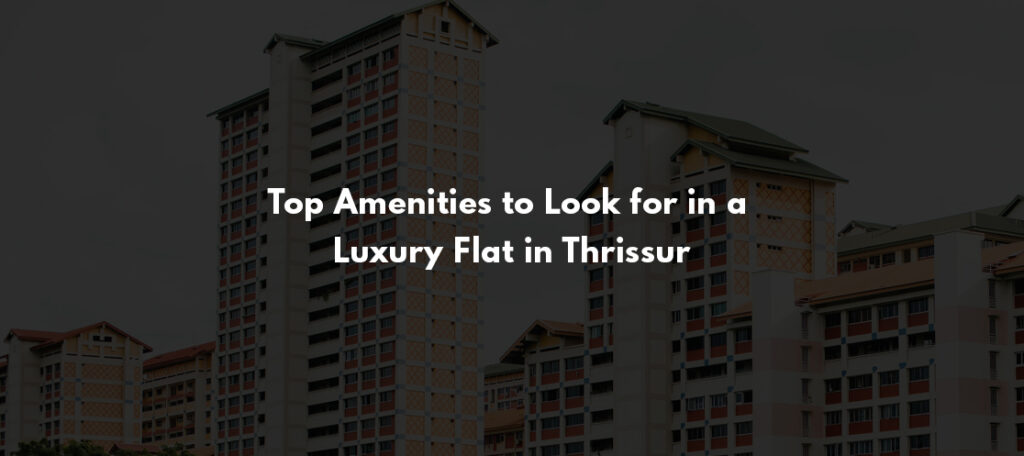 flats in Thrissur