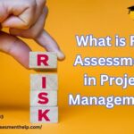 What is Risk Assessment in Project Management Assessment Help