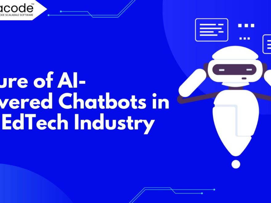 Future of AI-powered Chatbots in the EdTech Industry