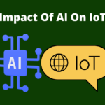 Exploring The Impact Of AI On IoT And The Future Of IoT