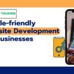 Mobile-friendly website development for businesses