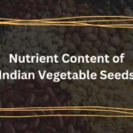 Nutrient Content of Indian Vegetable Seeds