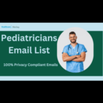 5 Reasons Why Pediatricians Email List is Crucial for Your Business Success