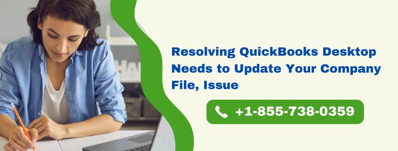 Resolving QuickBooks Desktop Needs to Update Your Company File, Issue