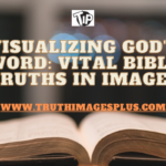 Vital Bible Truths in Images