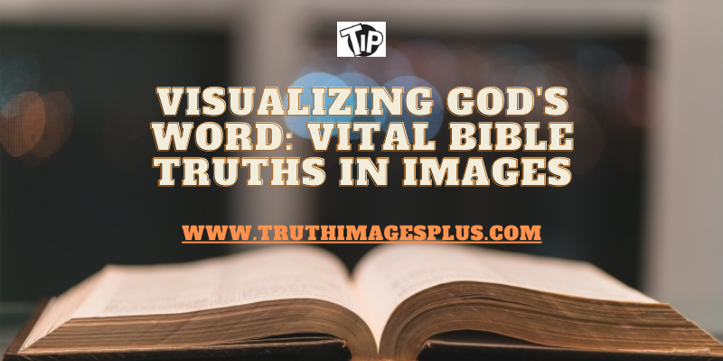 Vital Bible Truths in Images