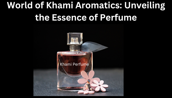 Khami Aromatic Perfume