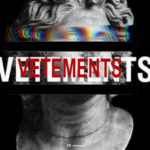 Elevating the Status of Vetements Fashion