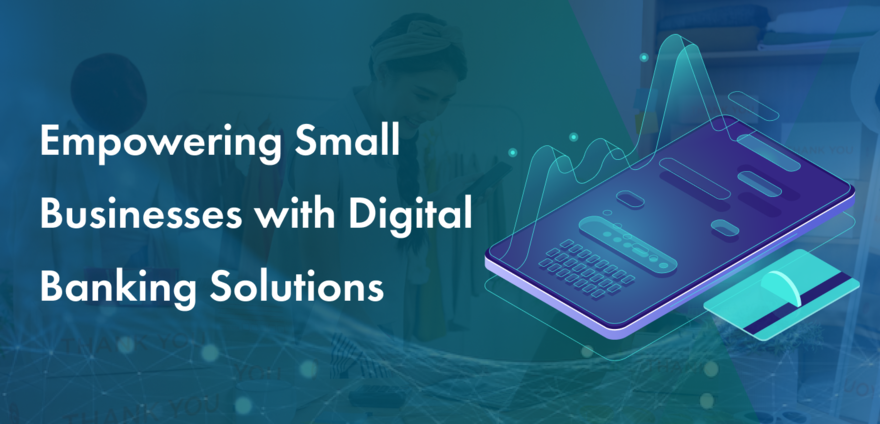 Digital Banking Solutions