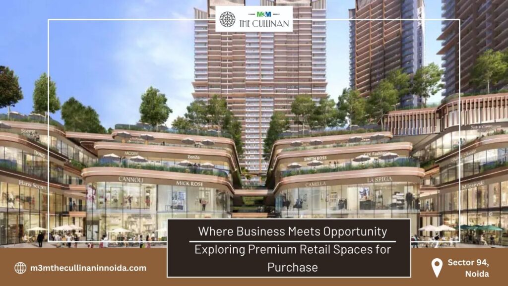 Where Business Meets Opportunity: Exploring Premium Retail Spaces for Purchase