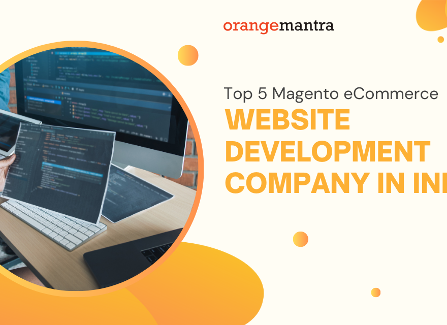 Magento eCommerce Website Development Company