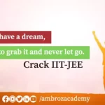 Ace the JEE: Unveiling the Best Coaching Strategies for Stellar Results at Ambroz Academy