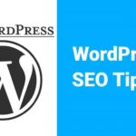 10 Tips for Choosing the Right WordPress SEO Services