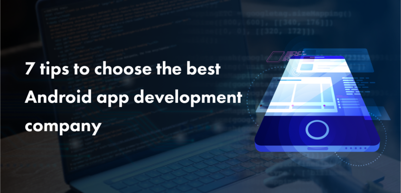 Android app development company