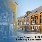 How Scan to BIM Enhances Building Renovation Projects