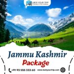 Explore the Mesmerizing Destinations of jammu kashmir package