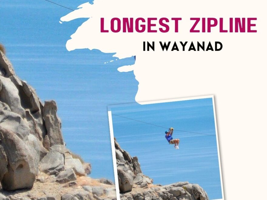 longest zipline in wayanad