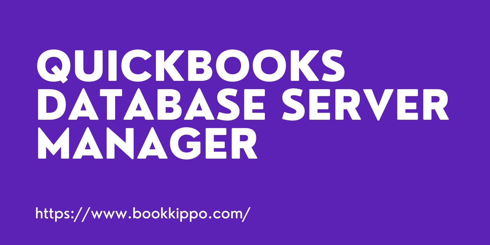 Quickbooks Database Server manager