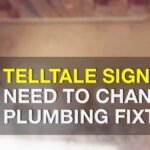 Telltale Signs You Need to Change Your Plumbing Fixtures