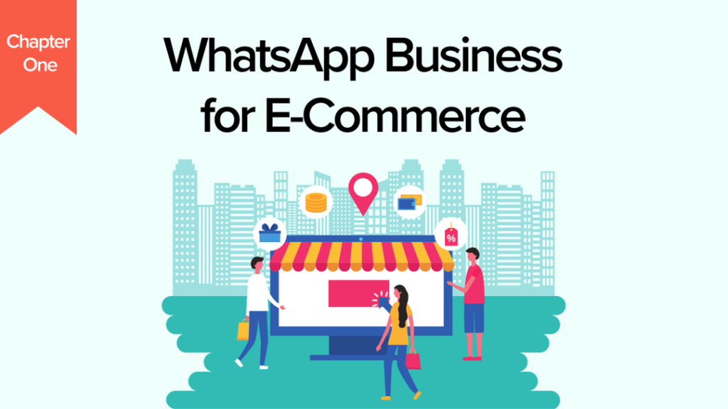 The Role of WhatsApp Business API in Transforming E-commerce