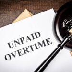 Everything You Need to Know About Unpaid Overtime Lawyer