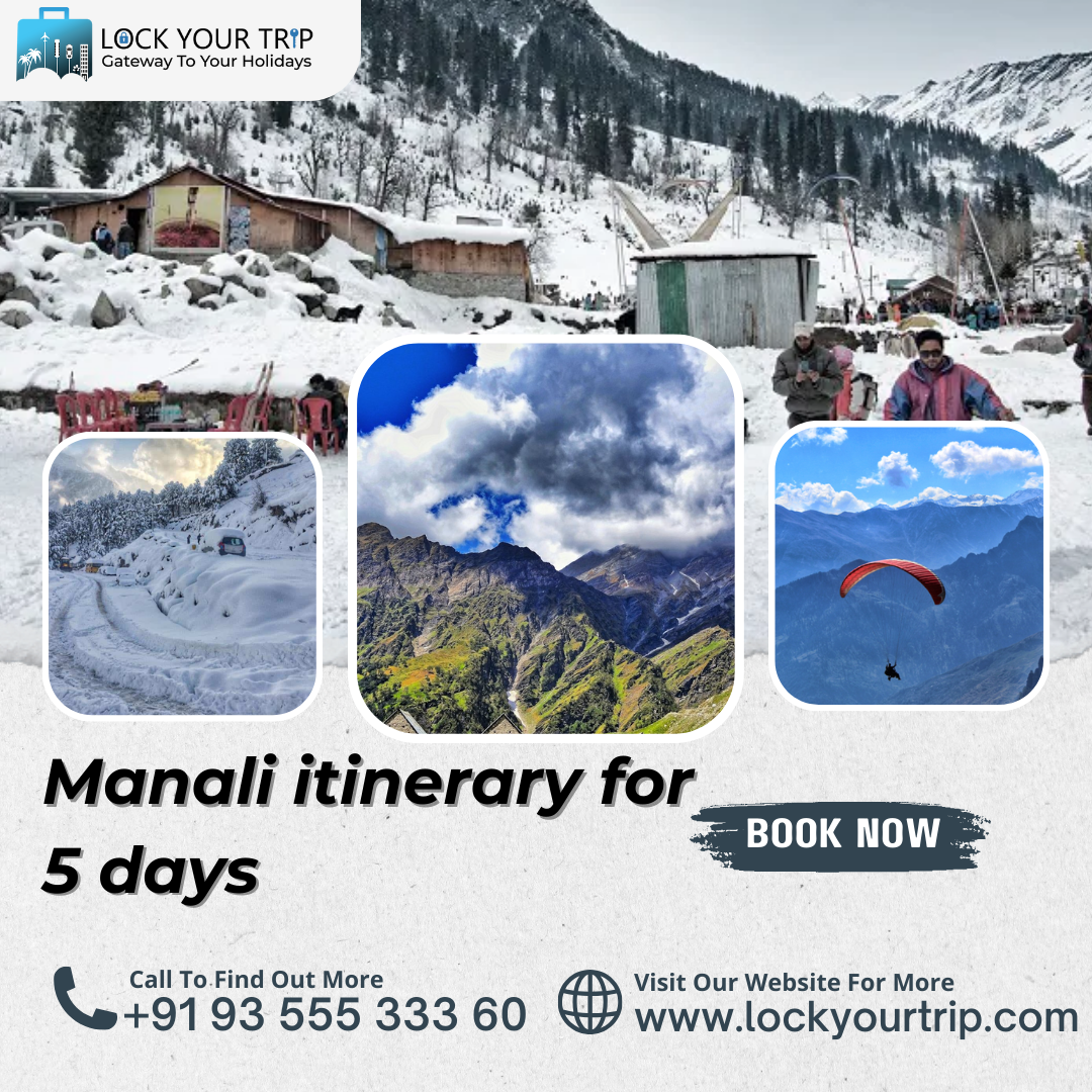 manali itinerary for 5 days