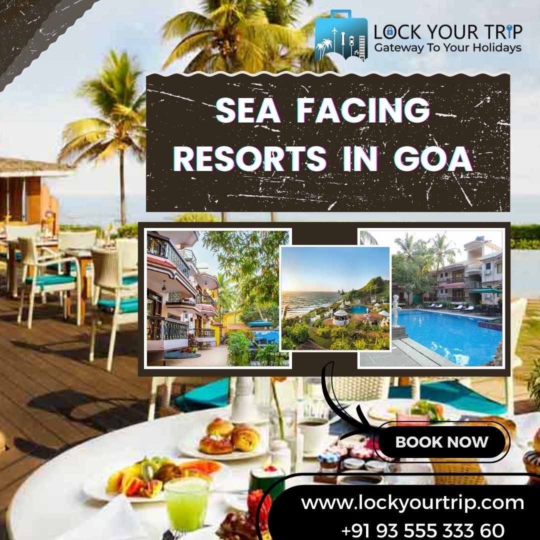 Sea Facing Resorts in Goa