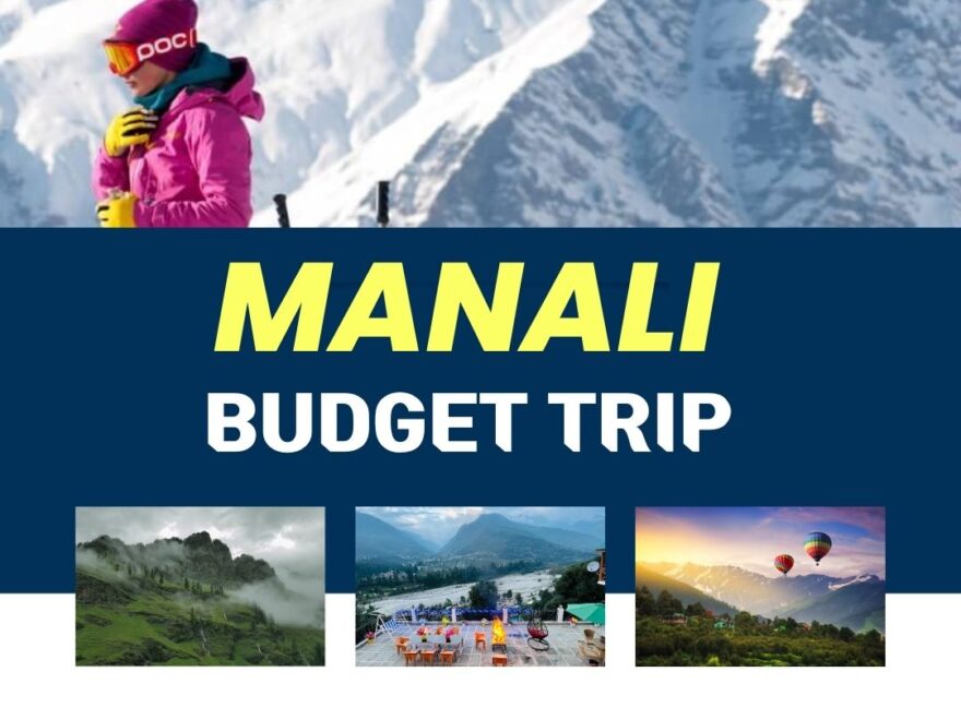 Manali Budget Trip