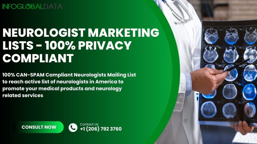 Connecting with Neurologist Email List: Building a High-Quality Email List for Effective Outreach