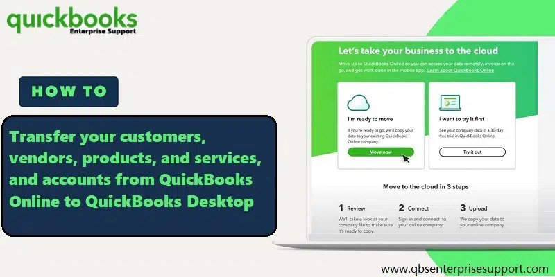 Move your accounts customers vendors and opening balances from QuickBooks online to desktop