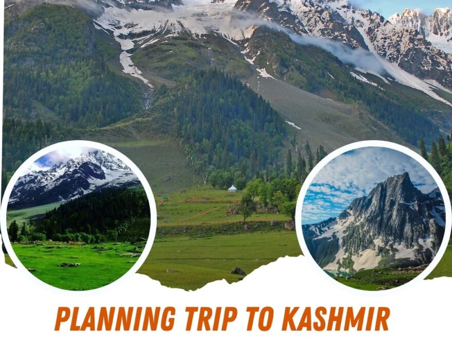 Planning trip a kashmir