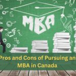 Pros and Cons of Pursuing an MBA in Canada