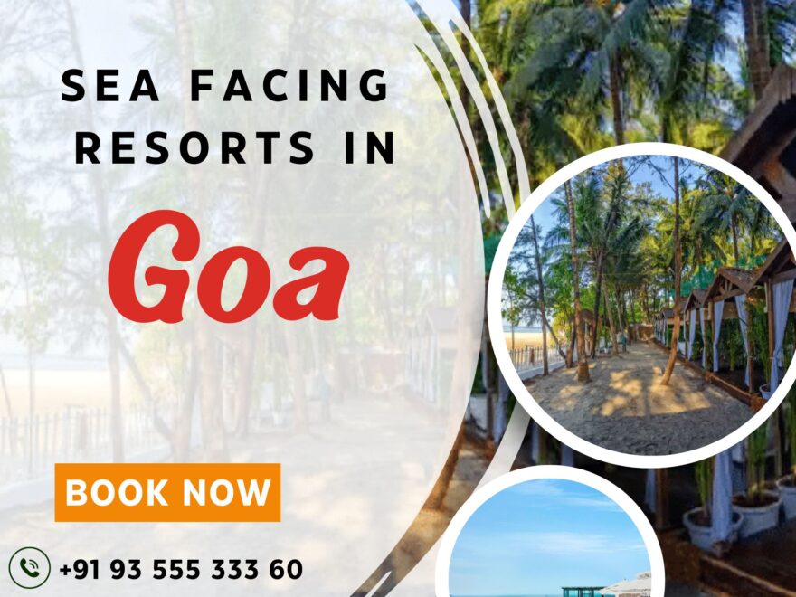 Sea Facing Resorts in goa